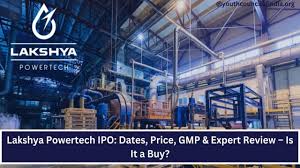 Lakshya Powertech Limited IPO GMP Review