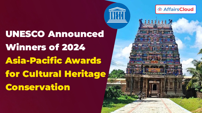 2024: Which Two Indian Heritage Conservation Projects Will Win UNESCO's Asia-Pacific Award?